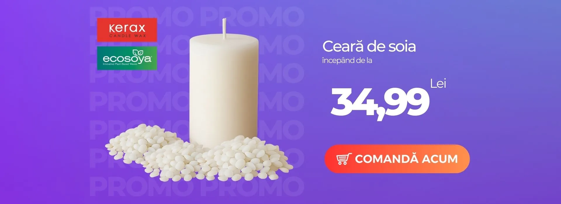Ceara de Soia de la 34,99 lei